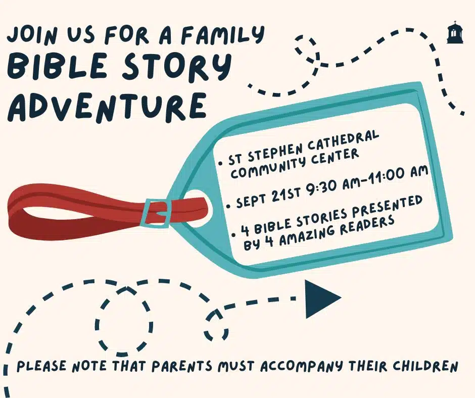 Bible Story Adventure – September 21 – 9:30AM-11:00AM – St. Stephen Cathedral Community Center