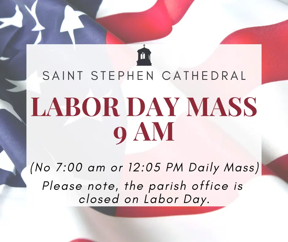 Labor Day 2025 Mass 9AM
